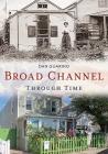 Broad Channel Through Time Cover Image