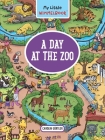 My Little Wimmelbook® - A Day at the Zoo: A Look-and-Find Book (Kids Tell the Story) By Carolin Görtler Cover Image