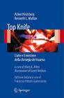 Top Knife: L'Arte e il Mestiere Della Chirurgia del Trauma By Asher Hirshberg, Kenneth L. Mattox Cover Image