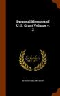 Personal Memoirs of U. S. Grant Volume V. 2 Cover Image