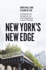 New York's New Edge: Contemporary Art, the High Line, and Urban Megaprojects on the Far West Side By David Halle, Elisabeth Tiso Cover Image