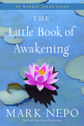 The Little Book of Awakening: 52 Weekly Selections from the #1 New York Times Bestselling The Book of Awakening Cover Image