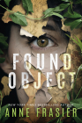 Found Object By Anne Frasier Cover Image