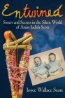 Entwined: Sisters and Secrets in the Silent World of Artist Judith Scott Cover Image