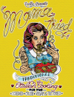 Mama Tried: Traditional Italian Cooking for the Screwed, Crude, Vegan, and Tattooed (Vegan Cooking) Cover Image