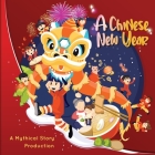 A Chinese New Year By Tiziana Gallo (Illustrator), Johnny Leung Cover Image