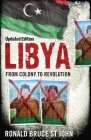 Libya: From Colony to Revolution By Ronald Bruce St John Cover Image
