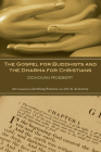 The Gospel for Buddhists and the Dharma for Christians Cover Image
