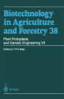 Plant Protoplasts and Genetic Engineering VII (Biotechnology in Agriculture and Forestry #38) Cover Image