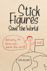 Stick Figures Save the World: Drawing Simply to Share Jesus Well By Pam Arlund Cover Image
