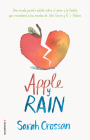 Apple y Rain / Apple and Rain By Sarah Crossan, María Angulo Fernández (Translated by) Cover Image