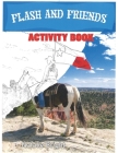 Flash & Friends Activity Book By Natalie Bright Cover Image