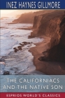 The Californiacs and The Native Son (Esprios Classics) Cover Image