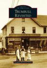 Trumbull Revisited (Images of America) Cover Image