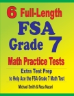 6 Full-Length FSA Grade 7 Math Practice Tests: Extra Test Prep to Help Ace the FSA Grade 7 Math Test By Michael Smith, Reza Nazari Cover Image
