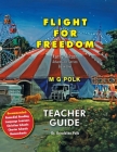 Flight For Freedom: Teacher Guide Cover Image