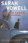 Take the Cannoli: Stories From the New World By Sarah Vowell Cover Image