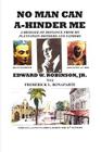 No Man Can A-Hinder Me: A Message Of Defiance From My Plantation Mothers And Fathers Cover Image
