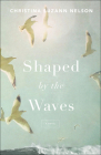 Shaped by the Waves Cover Image