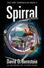 Spirral: The CORT Chronicles Book 2 By David D. Bernstein Cover Image