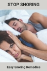 Stop Snoring: Easy Snoring Remedies: How To Stop Someone From Snoring Cover Image