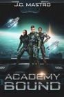 Academy Bound By J. C. Mastro Cover Image