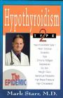 Hypothyroidism Type 2: The Epidemic - Revised 2013 Edition By Mark Starr Cover Image