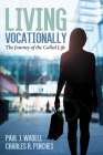 Living Vocationally By Paul J. Wadell, Charles R. Pinches Cover Image