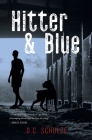 Hitter And Blue By D. C. Schulze Cover Image