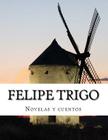 Felipe Trigo, Novelas y cuentos Cover Image