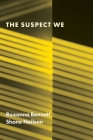 The Suspect We By Roxanna Bennett, Shane Nielson Cover Image