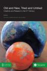 Old and New, Tried and Untried: Creativity and Research in the 21st Century University Cover Image