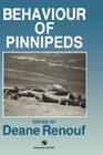 The Behaviour of Pinnipeds By D. Renouf Cover Image