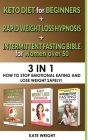 INTERMITTENT FASTING for WOMEN OVER 50+KETO for BEGINNERS+RAPID WEIGHT LOSS HYPNOSIS for WOMEN-Edition 2023: 3in1-How to Stop Emotional Eating and Los By Kate Wright Cover Image