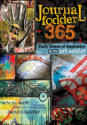 Journal Fodder 365: Daily Doses of Inspiration for the Art Addict Cover Image