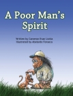 A Poor Man's Spirit By Cameron Evan Liotta, Abelardo Fonseca (Illustrator) Cover Image