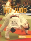 My Judo Counters and Combinations (Vol #3) By Mick Cutajar Cover Image