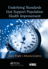Underlying Standards that Support Population Health Improvement (Himss Book) By Laura Bright (Editor), Johanna Goderre (Editor) Cover Image
