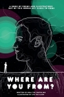 Where Are You From? By Lyn The Alien (Illustrator), Neal The Earthling Cover Image