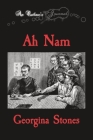 An Outlaw's Journal: Ah Nam By Georgina R. Stones, Aidan Phelan (Illustrator) Cover Image