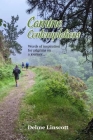 Camino Contemplations: Words of inspiration for pilgrims on a journey Cover Image
