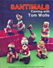 Santimals: Carving with Tom Wolfe Cover Image