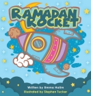 Ramadan Rocket By Emma L. Halim, Stephen Tucker (Illustrator) Cover Image