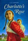 Charlotte's Rose By A.E. Cannon Cover Image