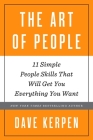 The Art of People: 11 Simple People Skills That Will Get You Everything You Want Cover Image