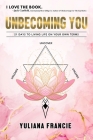 Unbecoming You By Yuliana F. Hartanto Cover Image