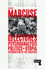 Psychoanalysis, Politics, and Utopia: Five Lectures By Herbert Marcuse, Ray Brassier (Introduction by) Cover Image