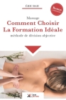 Massage, Comment Choisir la Formation Idéale: Méthode de décision objective Cover Image