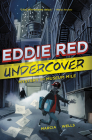 Eddie Red Undercover: Mystery on Museum Mile By Marcia Wells, Marcos Calo (Illustrator) Cover Image