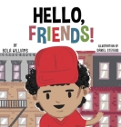 Hello, Friends! By Bola Williams Cover Image